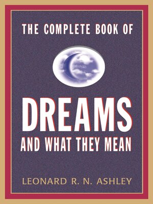 cover image of The Complete Book of Dreams and What They Mean